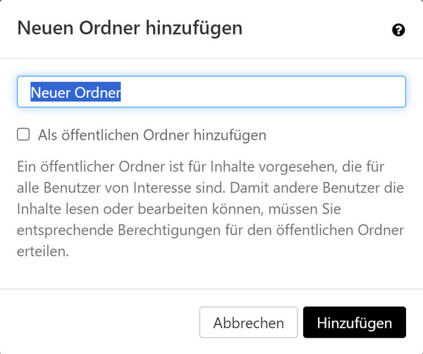 Das Fenster "Neuen Ordner hinzufügen" mit Eingabefeld für den Ordnernamen sowie den Schaltflächen "Abbrechen" und "Hinzufügen"