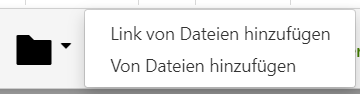 Dropdown-Menü "Von Dateien hinzufügen"