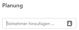 Das Feld "Teilnehmer hinzufügen" in der Terminplanung
